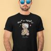 Bad As We Wanna Be Skizzy Mars Bear Shirt2