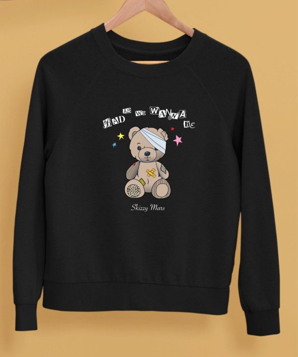 Bad As We Wanna Be Skizzy Mars Bear Shirt5