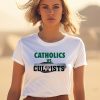 Catholics Vs Cultists Shirt