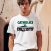 Catholics Vs Cultists Shirt0