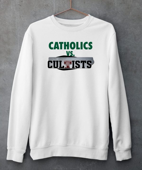 Catholics Vs Cultists Shirt5