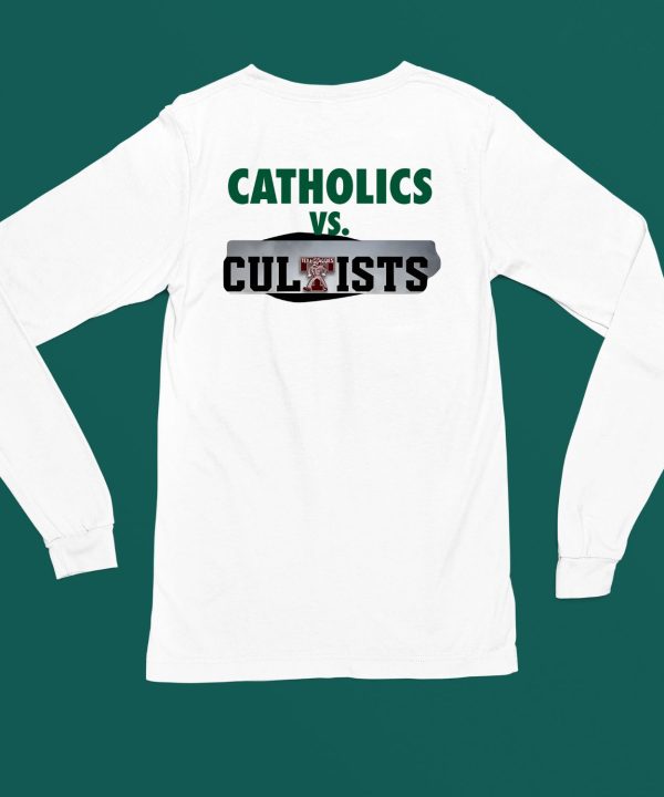 Catholics Vs Cultists Shirt6