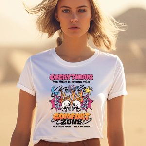 Designbyato Everything You Want Is Beyond Your Comfort Zone Tee