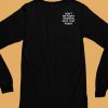 Dont Be Pussy Whipped Whip That Pussy Assholes Live Forever Shirt6