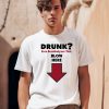 Drunk Free Breathalyzer Test Blow Here Shirt