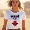 Drunk Free Breathalyzer Test Blow Here Shirt1