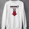 Drunk Free Breathalyzer Test Blow Here Shirt5