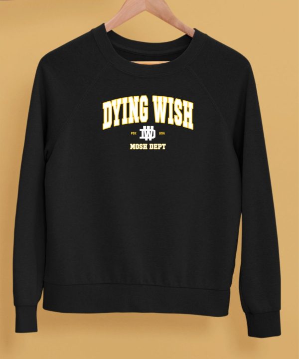 Dying Wish Mosh Dept Shirt5