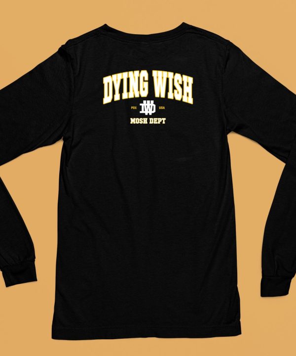 Dying Wish Mosh Dept Shirt6