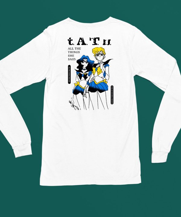 Enterthenightgallery Tatu All The Things She Said They Said Its My Fault But I Want Her So Much T Shirt7