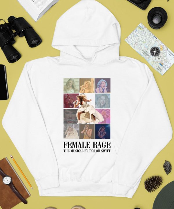 Female Rage The Musical By Taylor Swift Shirt4