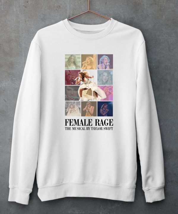 Female Rage The Musical By Taylor Swift Shirt5