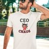 FirepetalsCo Ceo Of Chaos Shirt2