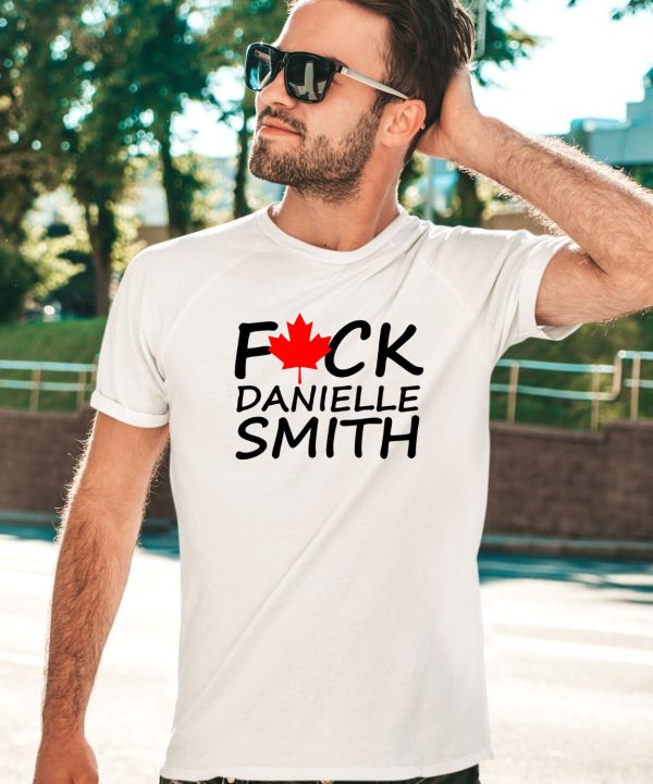 Fuck Danielle Smith Shirt2