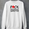 Fuck Danielle Smith Shirt5