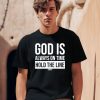 God Is Always On Time Hold The Line Shirt0