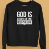 God Is Always On Time Hold The Line Shirt5