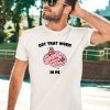 Gotfunnymerch Got That Worm In Me Shirt