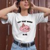 Gotfunnymerch Got That Worm In Me Shirt3