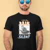 Gotfunnymerch I Am In Pain But The I Is Silent Shirt2