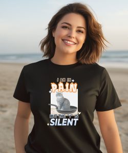 Gotfunnymerch I Am In Pain But The I Is Silent Shirt3