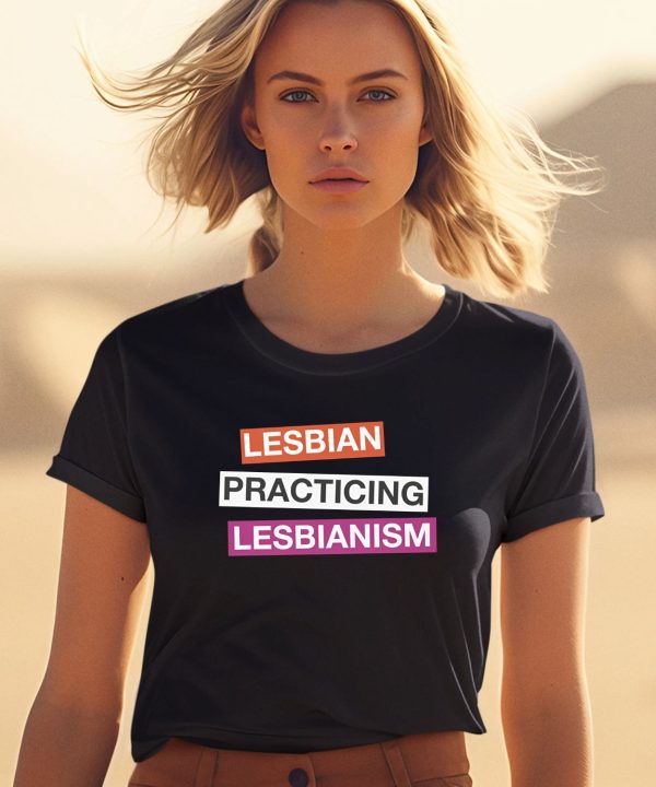 Gotfunnymerch Lesbian Practicing Lesbianism Shirt 1