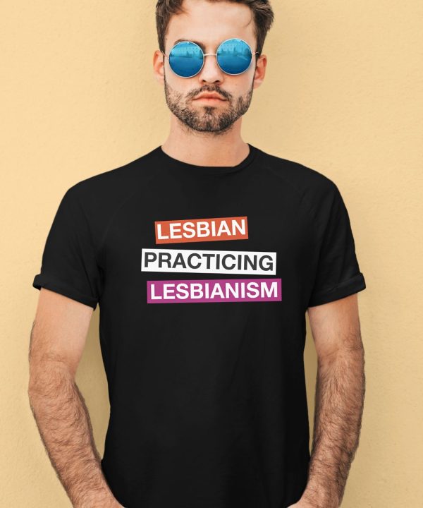 Gotfunnymerch Lesbian Practicing Lesbianism Shirt2