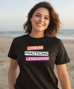 Gotfunnymerch Lesbian Practicing Lesbianism Shirt3 1