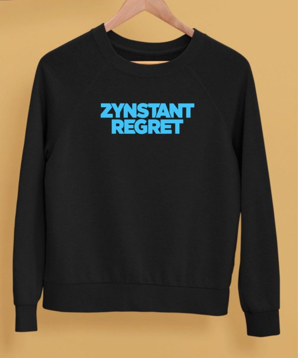 Gotfunnymerch Zynstant Regret Shirt5