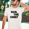 Hail The Chief Shirt2