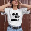 Hail The Chief Shirt3