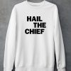 Hail The Chief Shirt5