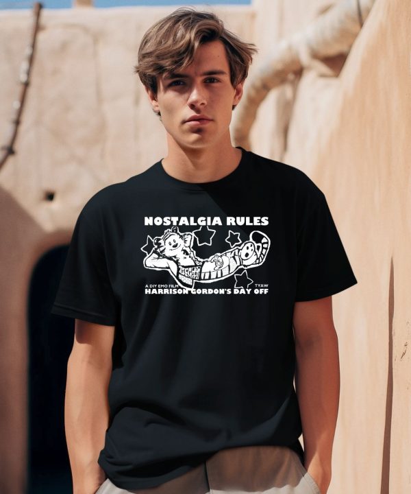 Harrison Gordon Merch Nostalgia Rules Shirt0