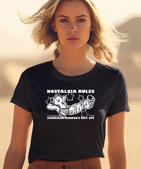 Harrison Gordon Merch Nostalgia Rules Shirt1