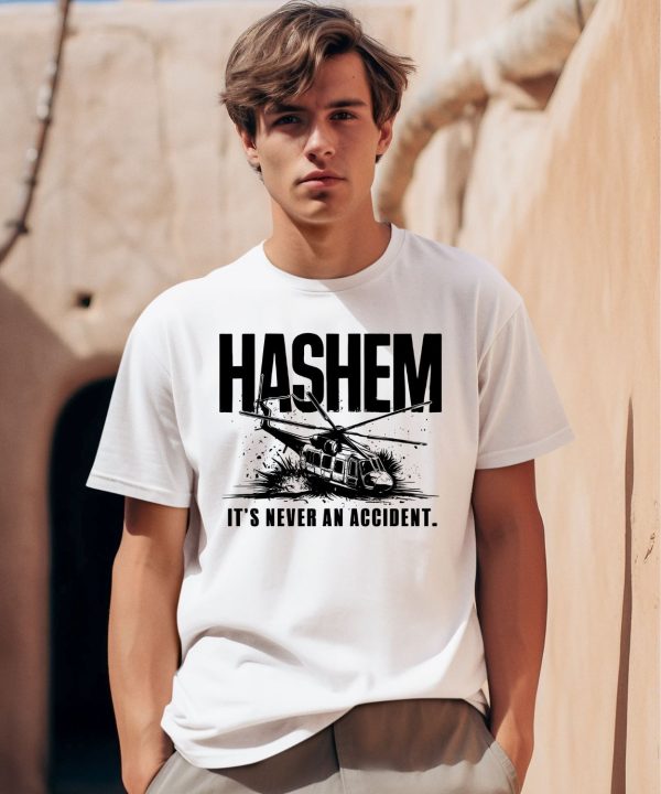 Hashem Its Never An Accident Shirt