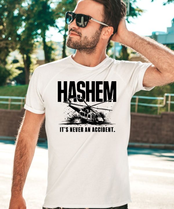 Hashem Its Never An Accident Shirt2