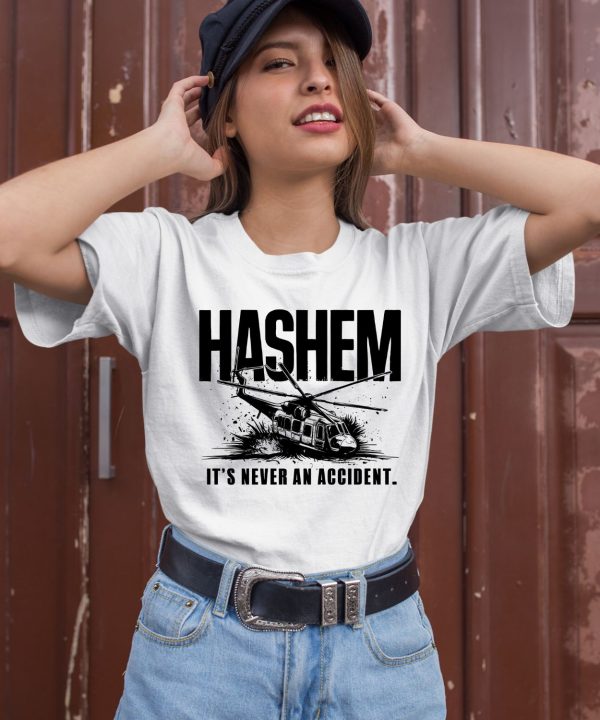 Hashem Its Never An Accident Shirt3