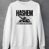 Hashem Its Never An Accident Shirt5