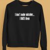 Hoesforclothes I Dont Make Mistakes I Date Them Shirt5