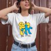 Honeytv Be Chill Shirt3