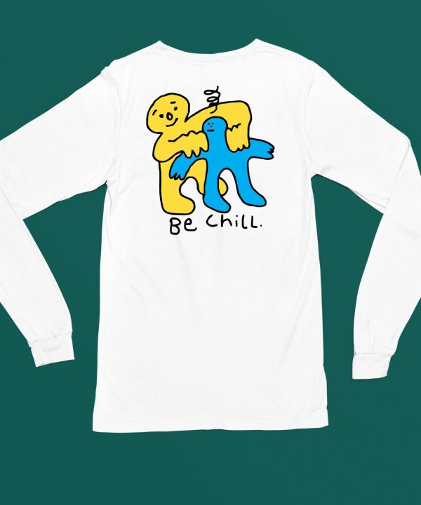 Honeytv Be Chill Shirt6