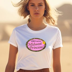 Honk If Youre A Midwest Princess Shirt