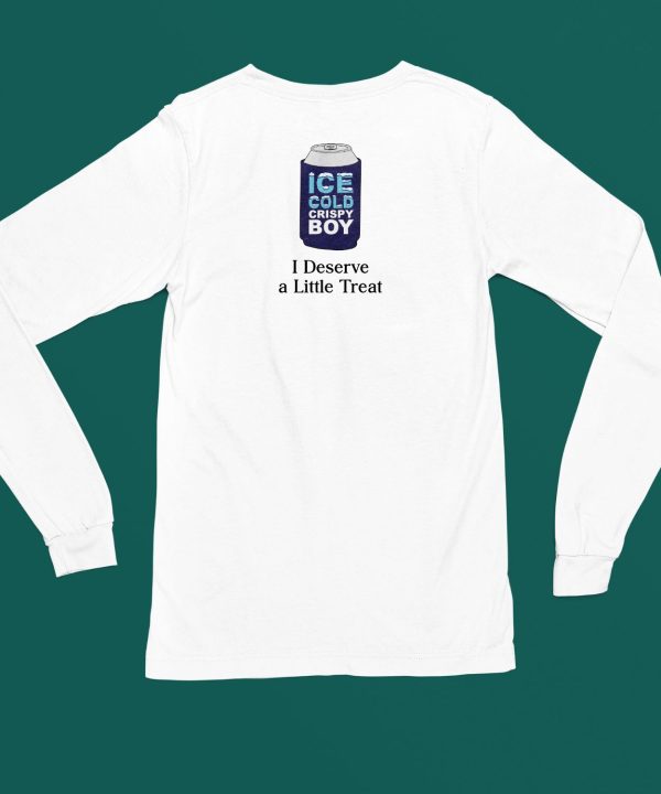 I Deserve A Little Treat Shirt6