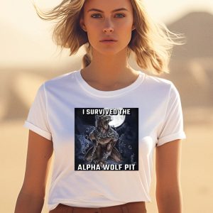 I Survived The Alpha Wolf Pit Shirt