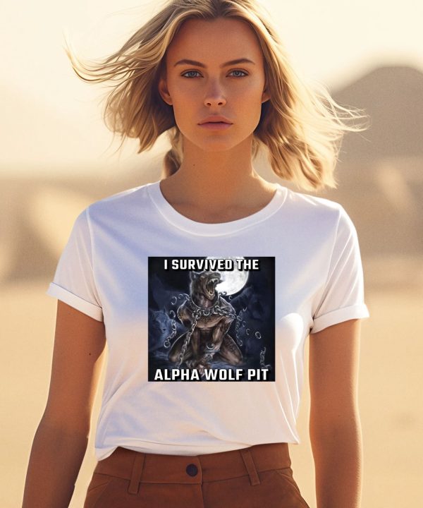 I Survived The Alpha Wolf Pit Shirt