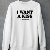 I Want A Kiss The Driver Era Shirt5