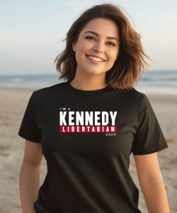 Im A Kennedy Libertarian 2024 Shirt3