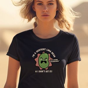 Im A Sentient Lima Bean And I Dont Git It Shirt