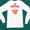 Justin Timberlake Shop Im Everything I Thought I Was Forget Tomorrow Move Like You Want Babe Shirt6