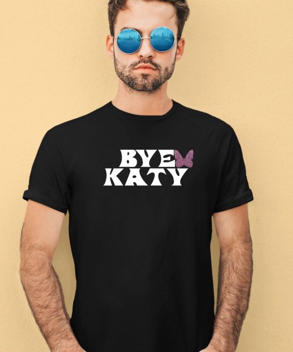 Katy Perry Bye Katy Shirt